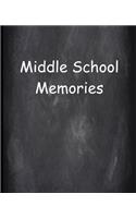 Middle School Memories Chalkboard Design School Composition Book: Back To School Progress Journals Notebooks Diaries (Notebook, Diary, Blank Book)