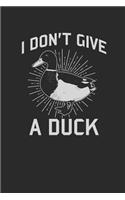 I Don't Give A Duck