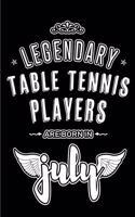 Legendary Table Tennis Players are born in July
