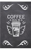 Coffee A Hug In A Mug