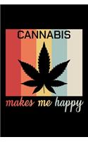 Cannabis Make Me Happy: Unique Cannabis Notebook 6"x9" Jounal Weed Ganja Dotgrid
