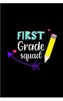 First Grade Squad