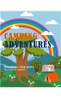 Camping Adventures Journal For Kids With Writing Prompts: Rainbows Outdoor Camping Journal Travel Activity Planner Notebook - RV Logbook Hiking Checklist Keepsake Memories For Kids Boys Girls Adults Family-