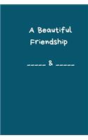 A Beautiful Friendship of __&__