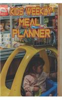 Kids Weekly Meal Planner: With a matte, full-color soft cover, this Meal Planning Journal Edition is the ideal size 6 x 9 inch, 110 pages with cream colored pages. Make meal 