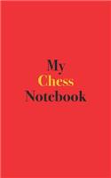 My Chess Notebook: Blank Lined Notebook for Chess; Notebook for Chess Players