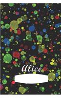 Alice: First name Alice personalized notebook