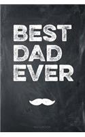 Best Dad Ever Notebook: Cool Journal for any Daddy