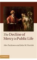 Decline of Mercy in Public Life