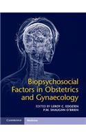 Biopsychosocial Factors in Obstetrics and Gynaecology