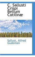 C. Sallusti Crispi Bellum Catilin