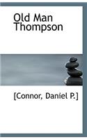 Old Man Thompson