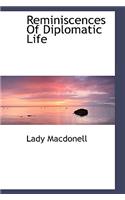 Reminiscences of Diplomatic Life: (English)