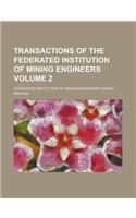 Transactions of the Federated Institution of Mining Engineers Volume 2: (English)