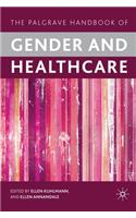Palgrave Handbook of Gender and Healthcare