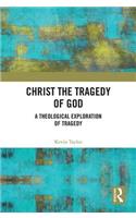 Christ the Tragedy of God