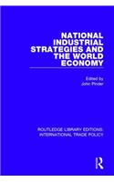 National Industrial Strategies and the World Economy