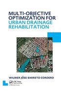 Multi-Objective Optimization for Urban Drainage Rehabilitation