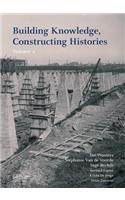 Building Knowledge, Constructing Histories: Proceedings of the 6th International Congress on Construction History (6icch 2018), July 9-13, 2018, Brussels, Belgium