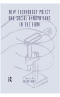 New Technology Policy and Social Innovations in the Firm