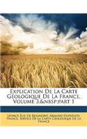 Explication de la Carte Géologique de la France, Volume 3, Part 1