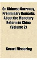 On Chinese Currency, Preliminary Remarks about the Monetary Reform in China (Volume 2): (English)