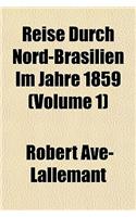 Reise Durch Nord-Brasilien Im Jahre 1859 (1)