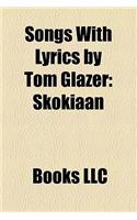 Songs with Lyrics by Tom Glazer: Skokiaan, Melody of Love, on Top of Spaghetti(English)