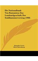 Nationalbank Von Rumanien; Das Lombardgeschaft; Der Stahlkammervertrag (1908)