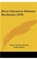 Breve Chronicon Abbatiae Buciliensis (1870)