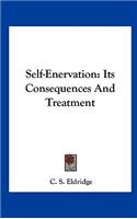 Self-Enervation