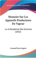 Memoire Sur Les Appareils Producteurs de Vapeur