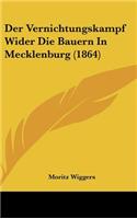 Der Vernichtungskampf Wider Die Bauern in Mecklenburg (1864)