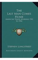 The Last Man Comes Home