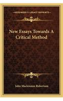 New Essays Towards A Critical Method