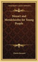 Mozart and Mendelssohn for Young People