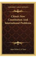 China's New Constitution And International Problems