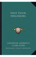 Next Door Neighbors