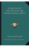 A Sketch Of The History Of Framingham (1827)
