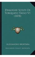 Dialoghi Scelti Di Torquato Tasso V1 (1878)