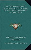 An Explanatory and Pronouncing Dictionary of the Noted Names of Fiction (1872)