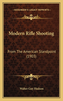 Modern Rifle Shooting