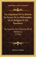 Les Argumens De La Raison En Faveur De La Philosophie, De La Religion Et Du Sacerdoce