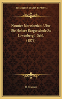 Neunter Jahresbericht Uber Die Hohere Burgerschule Zu Lowenberg I. Sehl. (1879)