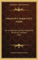 I Martirii Di S. Teodoto E Di S. Ariadne