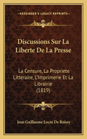 Discussions Sur La Liberte De La Presse