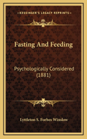 Fasting And Feeding