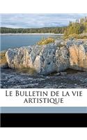 Le Bulletin de la vie artistique Volume 3, no.4