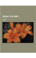 Signa; A Story Volume 1