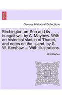 Birchington-On-Sea and Its Bungalows